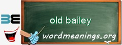 WordMeaning blackboard for old bailey